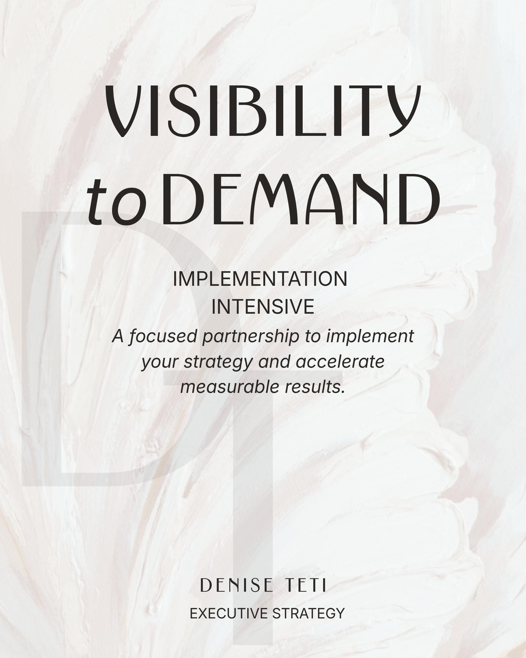 Visibility to Demand Intensive